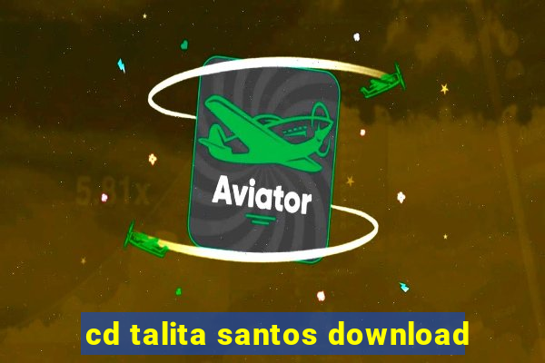 cd talita santos download